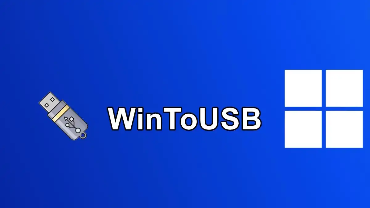 WinToUSB v9.8.0绿色中文版|U盘安装系统工具WinToUSB